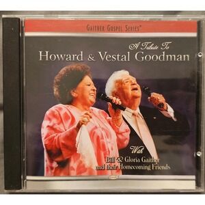 A Tribute to Howard & Vestal Goodman Gaither Gospel Series CD 2004 SHD2570